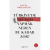 Türkiyede Değişim Yapmak Neden Bu Kadar Zor?