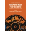 Türkiye’de Müzik Politika Eğitim