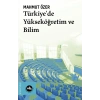Türkiye’de Yükseköğretim ve Bilim