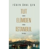 Tut Elimden İstanbul