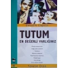 Tutum En Değerli Varlığınız