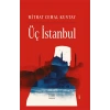 Üç İstanbul (Ciltli)