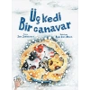 Üç Kedi Bir Canavar (Ciltli)