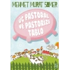 Üç Pastoral ve Pastörize Tablo