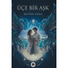 Üçe Bir Aşk