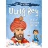 Uluğ Bey: Ayın ve Yıldızların Sultanı