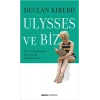 Ulysses ve Biz