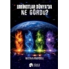 Uminotlar Dünyada Ne Gördü?