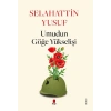 Umudun Göğe Yükselişi