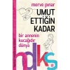 Umut Ettiğin Kadar