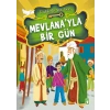 Ünlülerle Bir Gün - Mevlana’yla Bir Gün