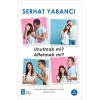 Unutmak Mı Affetmek Mi?