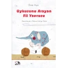 Uykusunu Arayan Fil Yavrusu