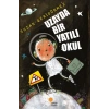 Uzayda Bir Yatılı Okul
