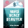 Vahşi Robot Koruyor