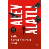 Valla Kurda Yedirdin Beni / Alev Alatlı + Sanat Kitabı