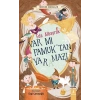 Var mı Pamuk’tan Yaramazı?