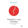 Varolma(ma)nın Felsefesi