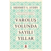 Varoluş Yolunda Sayılı Yıllar