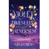Violet  Dikenlerin Menekşesi