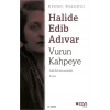 Vurun Kahpeye (Günümüz Türkçesiyle)