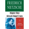 Wagner Olayı - Nietzsche Wagnere Karşı