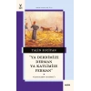 Ya Derdimize Derman Ya Katlimize Ferman