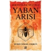 Yaban Arısı - Avrupa’da İlk Selçuklu