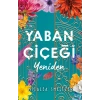 Yaban Çiçeği Yeniden