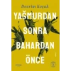Yağmurdan Sonra Bahardan Önce / Devrim Koçak + Sanat Kitabı