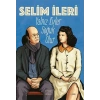 Yalnız Evler Soğuk Olur