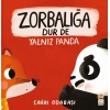 Yalnız Panda - Zorbalığa Dur De
