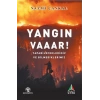 Yangın Vaaar!