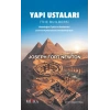 Yapı Ustaları - Masonluğun Öyküsü ve İncelenmesi