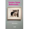 Yaratici Sanat Beklemede…