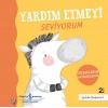 Yardım Etmeyi Seviyorum - Duygularım Davranışlarım