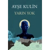 Yarın Yok / Ayşe Kulin + Sanat Kitabı