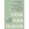 Yarına Yarım Kalmasın
