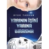 Yarının İşini Yarına Bırakma