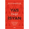 Yas Değil İsyan