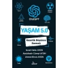 Yaşam 5.0 ChatGPT - Kuantik Düşünce Sarmalı