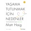 Yaşama Tutunmak İçin Nedenler