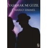 Yaşamak Ne Güzel