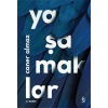 Yaşamaklar / Caner Almaz + Sanat Kitabı