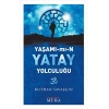 Yaşamımın Yatay Yolculuğu