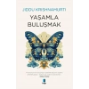 Yaşamla Buluşmak