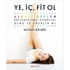 Ye, İç, Fit Ol