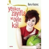 Yedikçe Zayıfla ve Öyle Kal