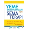 Yeme Bozuklukları için Şema Terapi