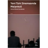 Yeni Türk Sinemasında Melankoli